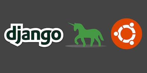 Django, Green Unicorn 和 Ubuntu Linux logos，版权归各自所有者所有。